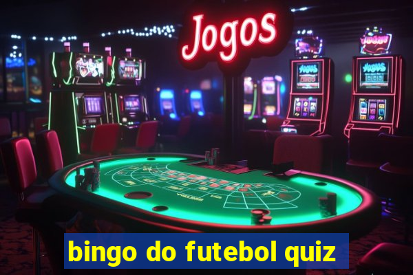 bingo do futebol quiz